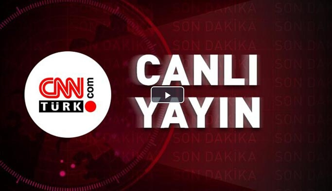CNN Türk Canlı Yayın İzle - CNN Türk Yayın Akışı